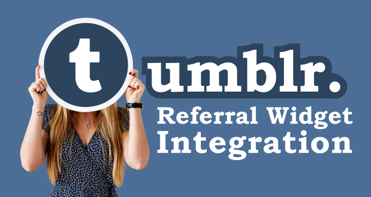 Tumblr-Referral-Widget-Integration