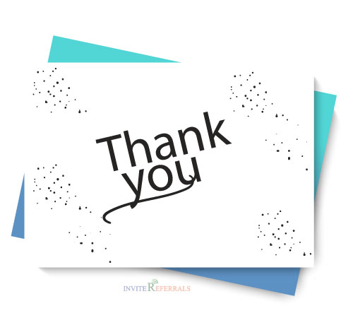 Acknowledge and thank those in your business referral network